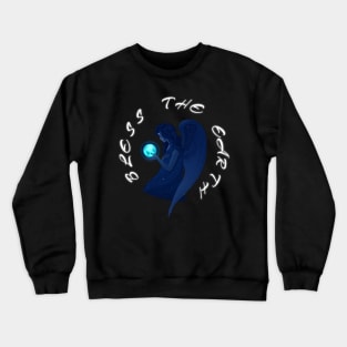 Bless the Earth - On the Back of Crewneck Sweatshirt